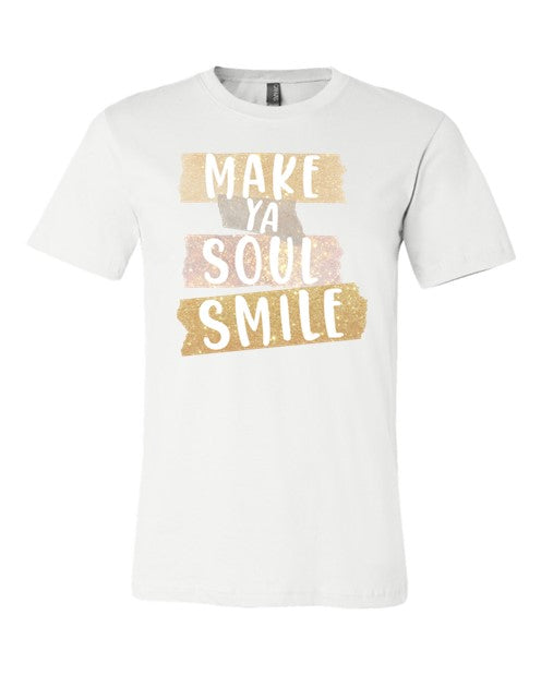 Make Ya Soul Smile T-Shirt